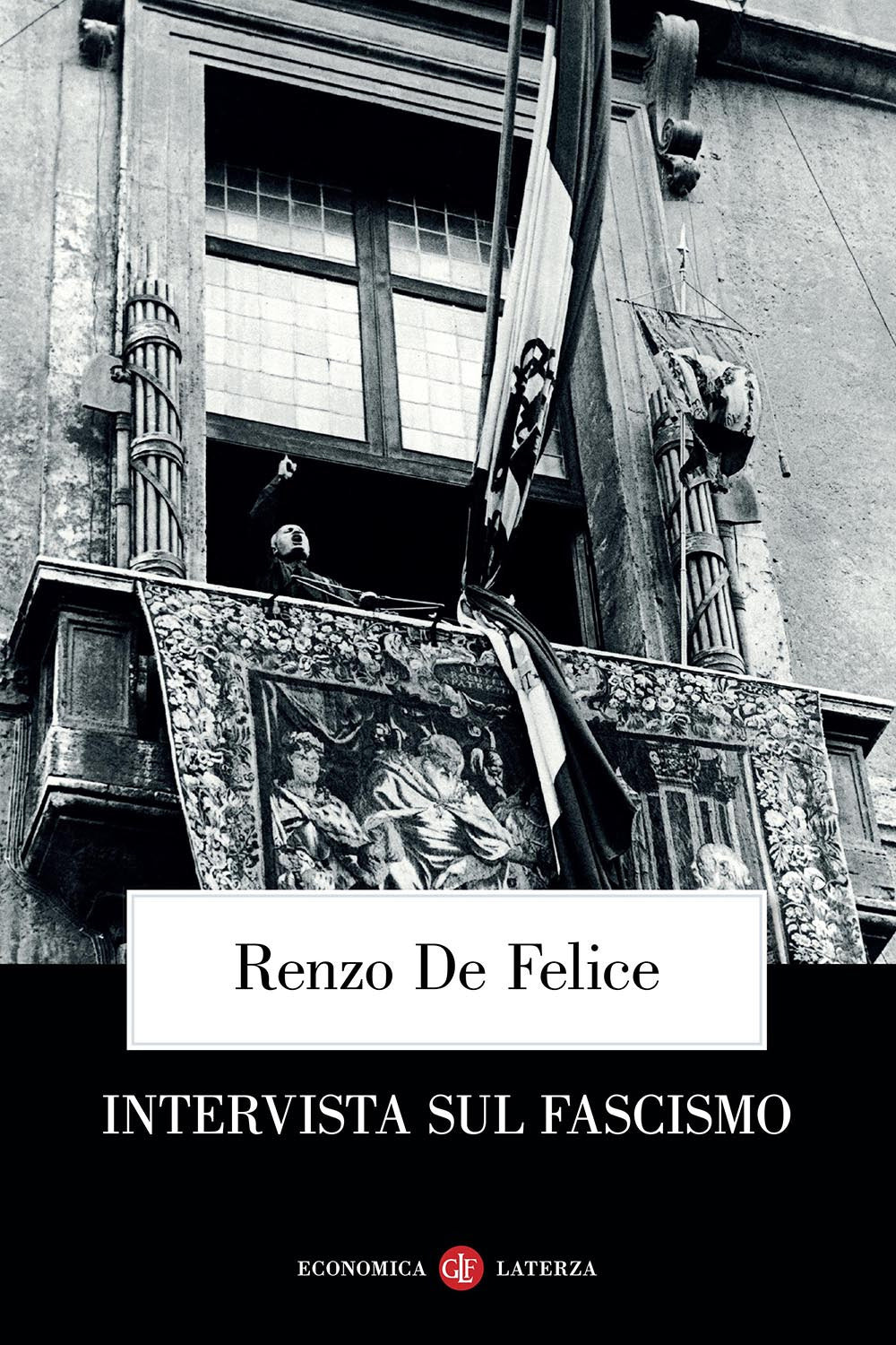 Intervista Sul Fascismo - De Felice Renzo; Ledeen M. A. (cur.)