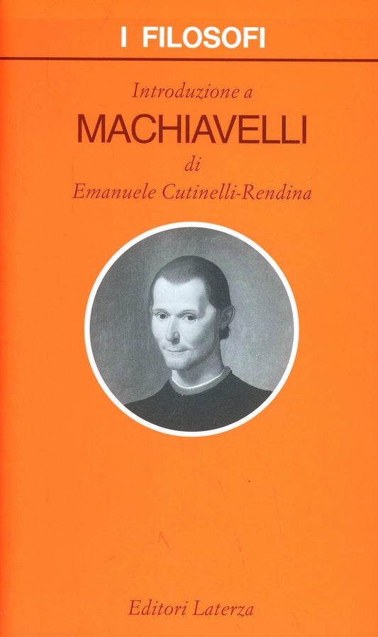 Introduzione A Machiavelli - Cutinelli-rendina Emanuele