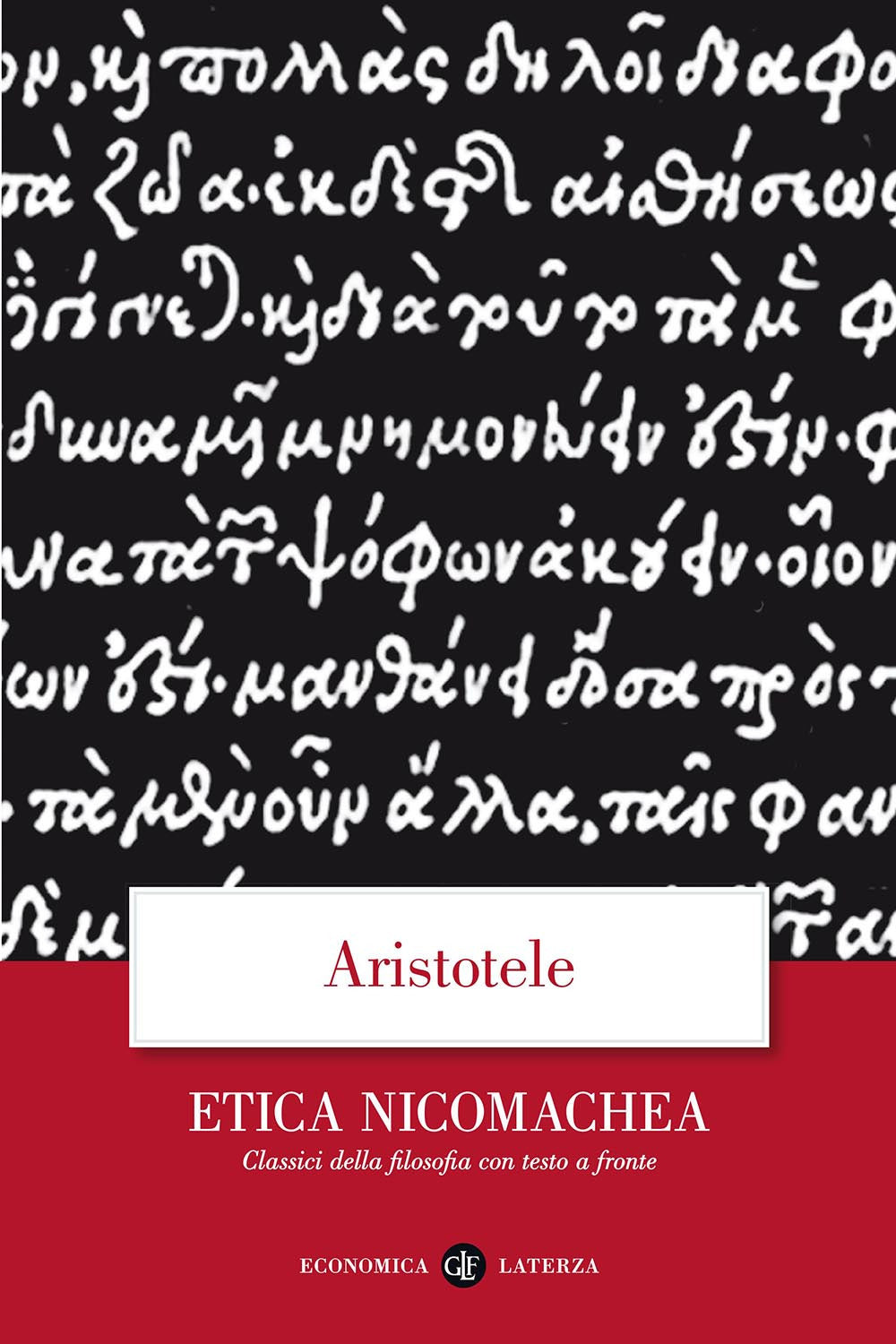 Etica Nicomachea. Testo Greco A Fronte - Aristotele
