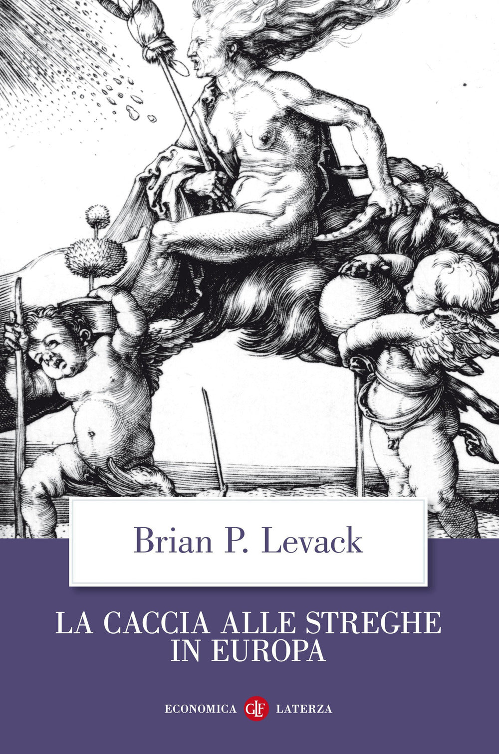 Caccia Alle Streghe In Europa (la) - Levack Brian P.