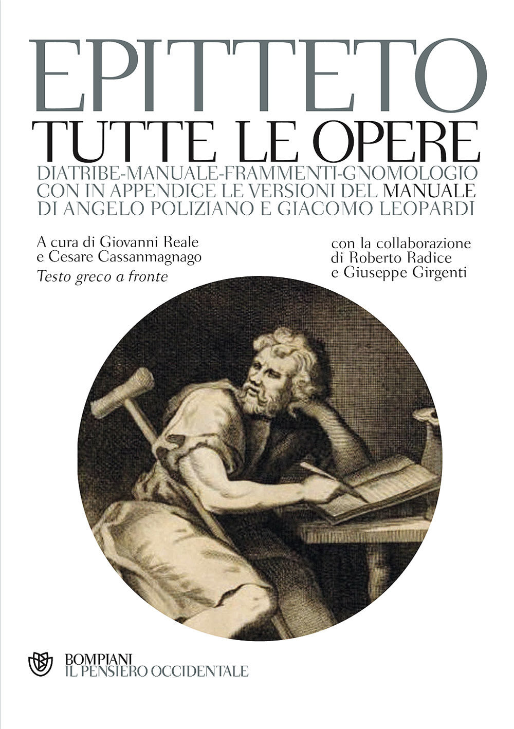 Tutte Le Opere. Testo Greco A Fronte - Epitteto; Reale G. (cur.); Cassanmagnago C. (cur.)