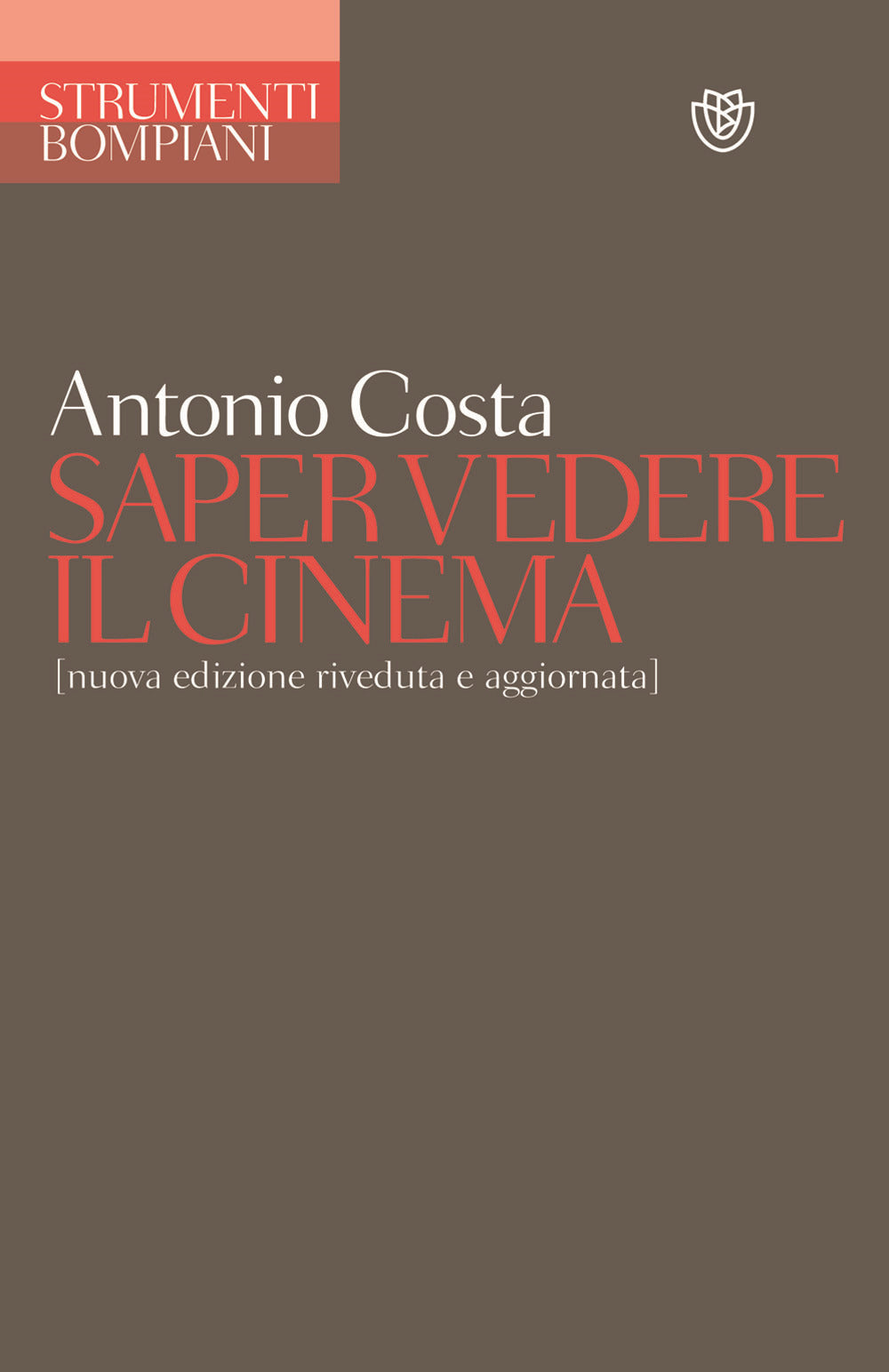 Saper Vedere Il Cinema - Costa Antonio
