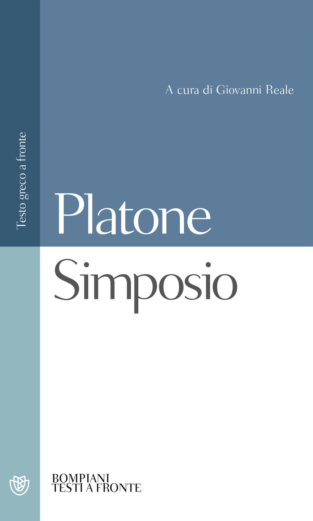 Simposio. Testo Greco A Fronte - Platone; Reale G. (cur.)