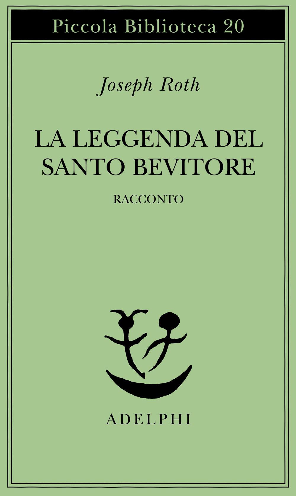 Leggenda Del Santo Bevitore. Racconto (la) - Roth Joseph