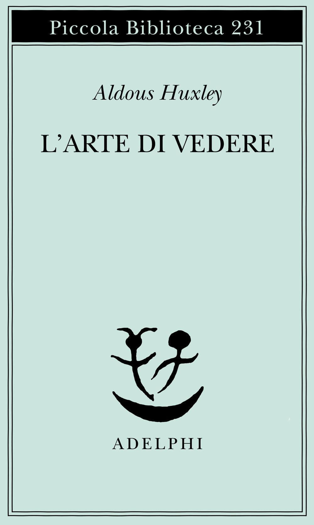 Arte Di Vedere (l') - Huxley Aldous