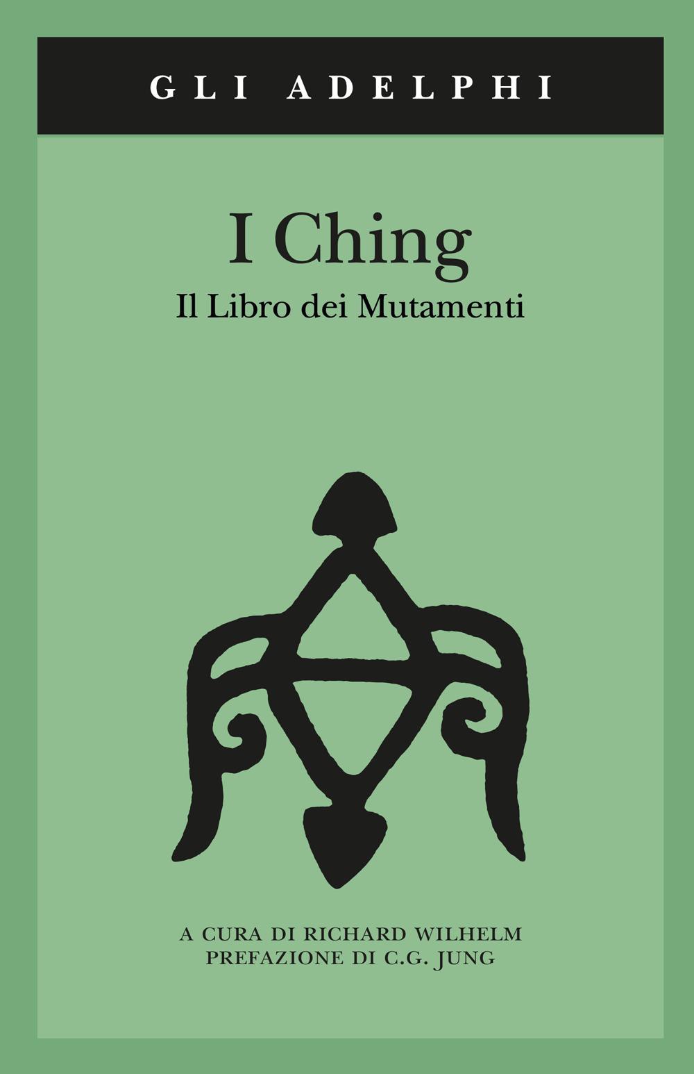 I Ching. Il Libro Dei Mutamenti. Con 3 Monete - Wilhelm R. (cur.)