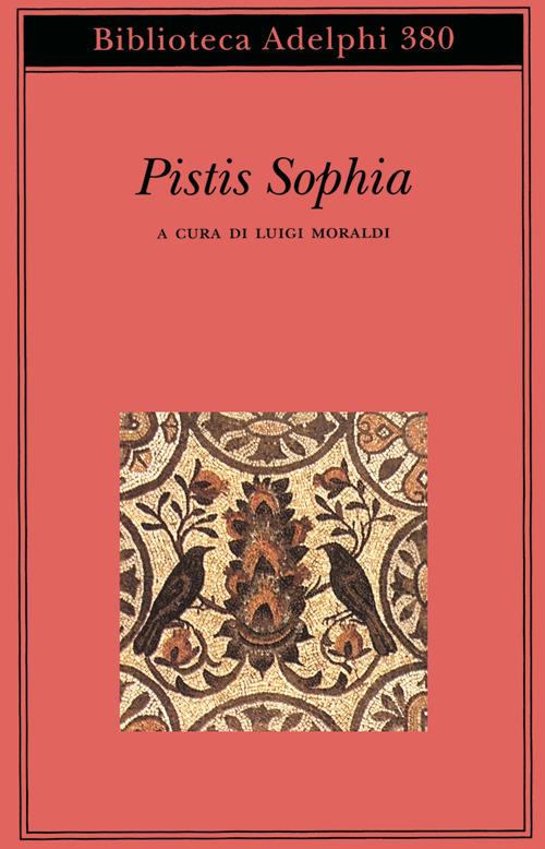 Pistis Sophia - Moraldi L. (cur.)