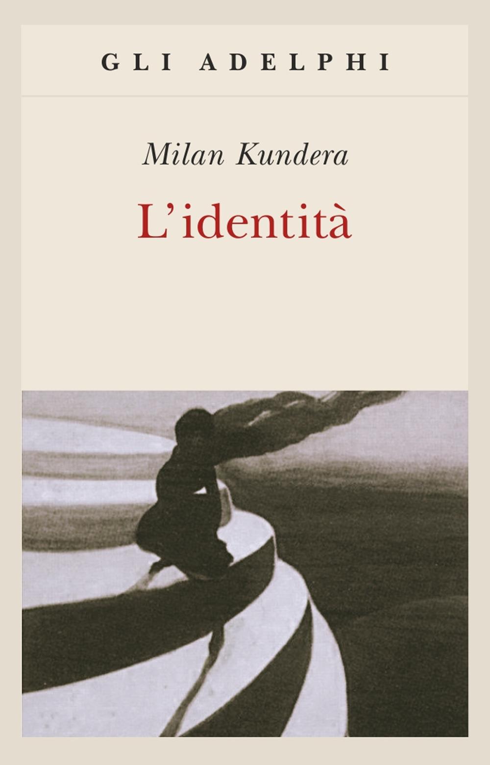 Identita' (l') - Kundera Milan