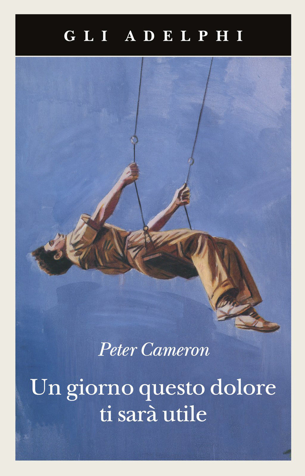 Giorno Questo Dolore Ti Sara' Utile (un) - Cameron Peter