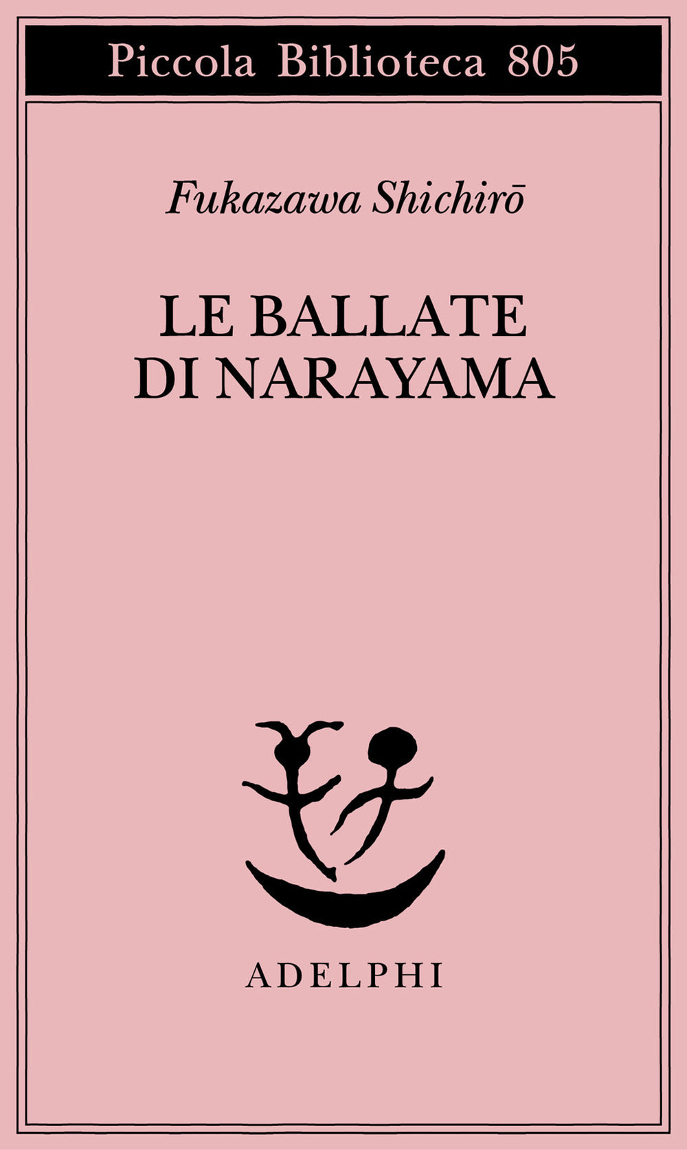 Ballate Di Narayama (le) - Fukazawa Schichiro; Amitrano G. (cur.)