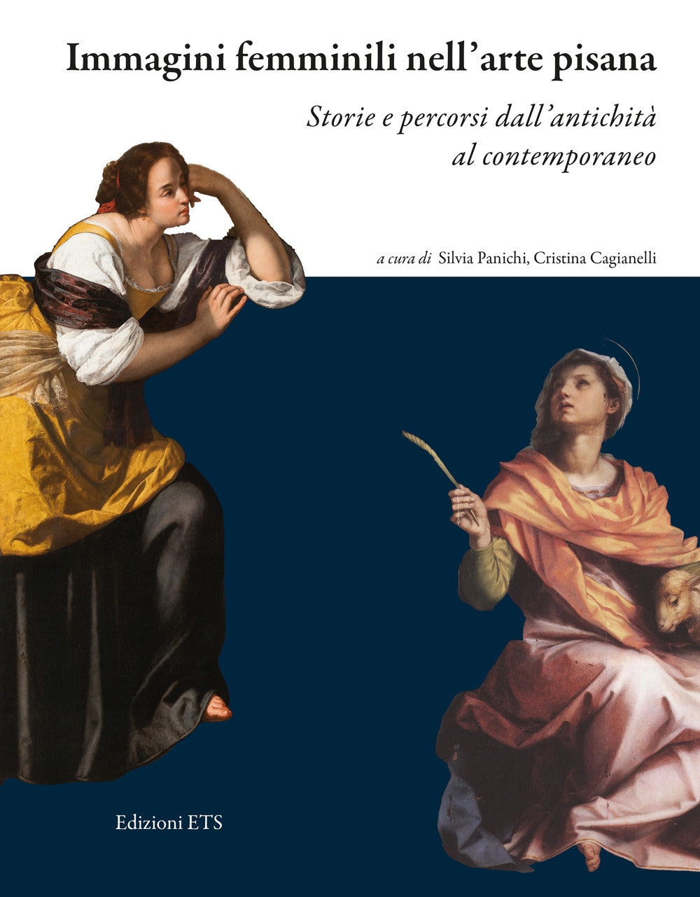Immagini Femminili Nell'arte Pisana. Storie e Percorsi Dall'antichita Al Contemporaneo -