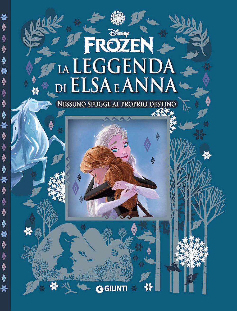 Nessuno Sfugge Al Proprio Destino. La Leggenda Di Elsa e Anna. Frozen -