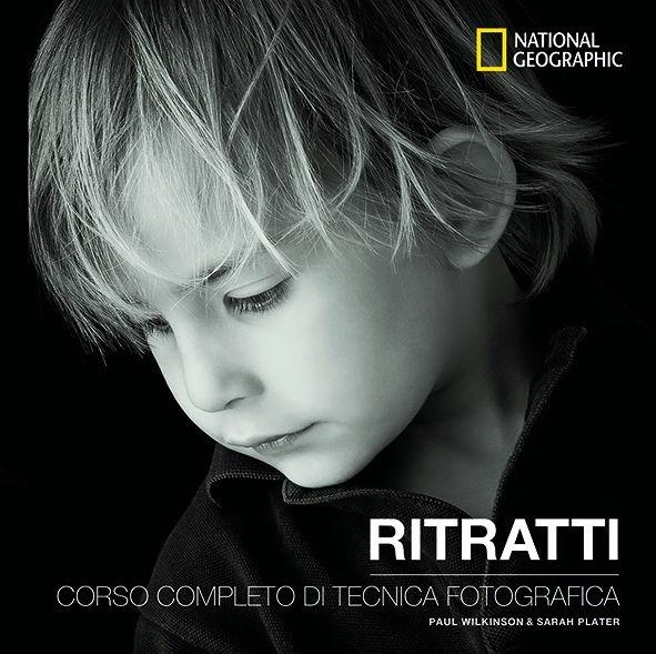 Ritratti. Corso Completo Di Tecnica Fotografica - Plater Sarah
