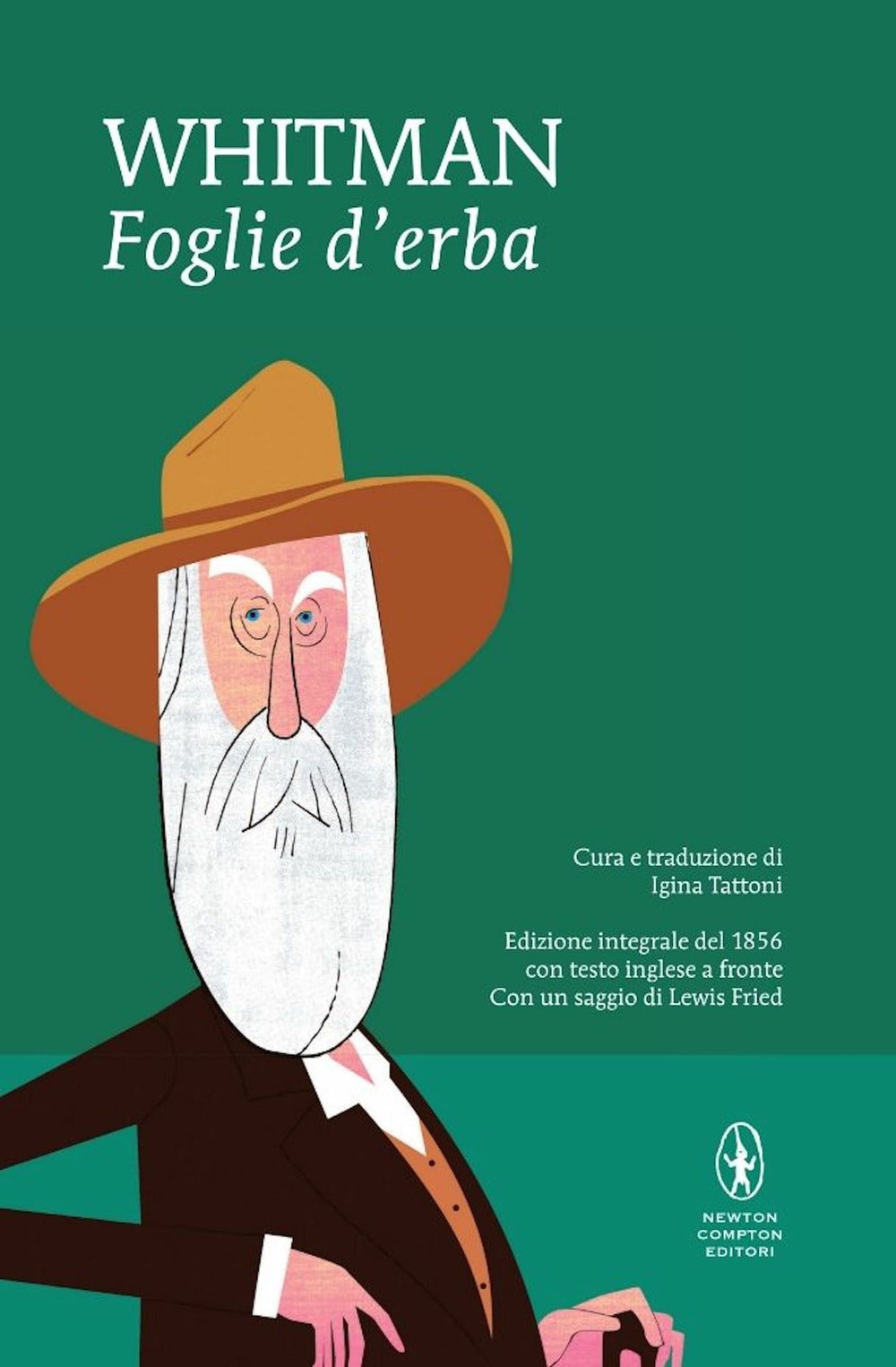 Foglie D'erba. Testo Inglese A Fronte - Whitman Walt; Tattoni I. (cur.)