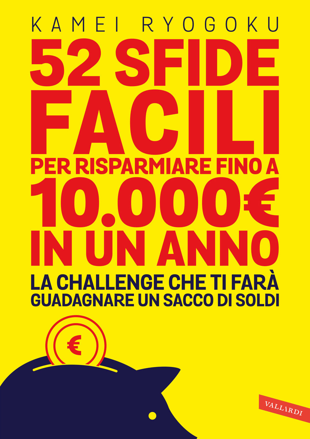52 Sfide Facili Per Risparmiare Fino a 10.000€ In Un Anno. La Challenge Che Ti Fara Guadagnare Un Sacco Di Soldi - Ryogoku, Kamei