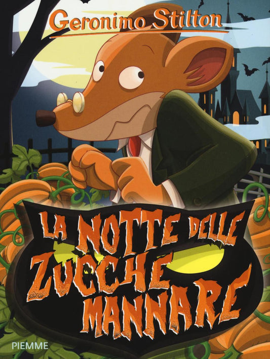 Notte Delle Zucche Mannare. Ediz. Illustrata (la) - Stilton Geronimo
