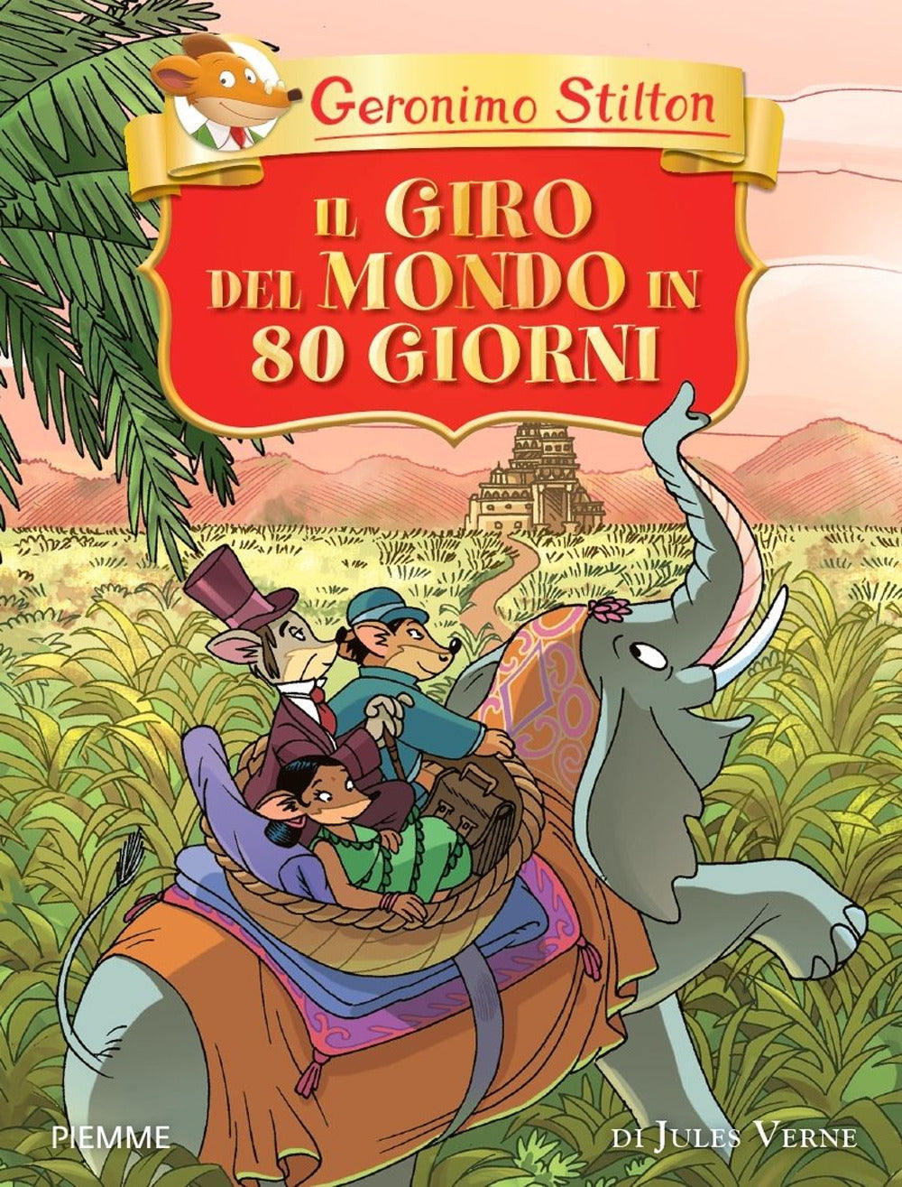Giro Del Mondo In 80 Giorni Di Jules Verne. Ediz. A Colori (il) - Stilton Geronimo