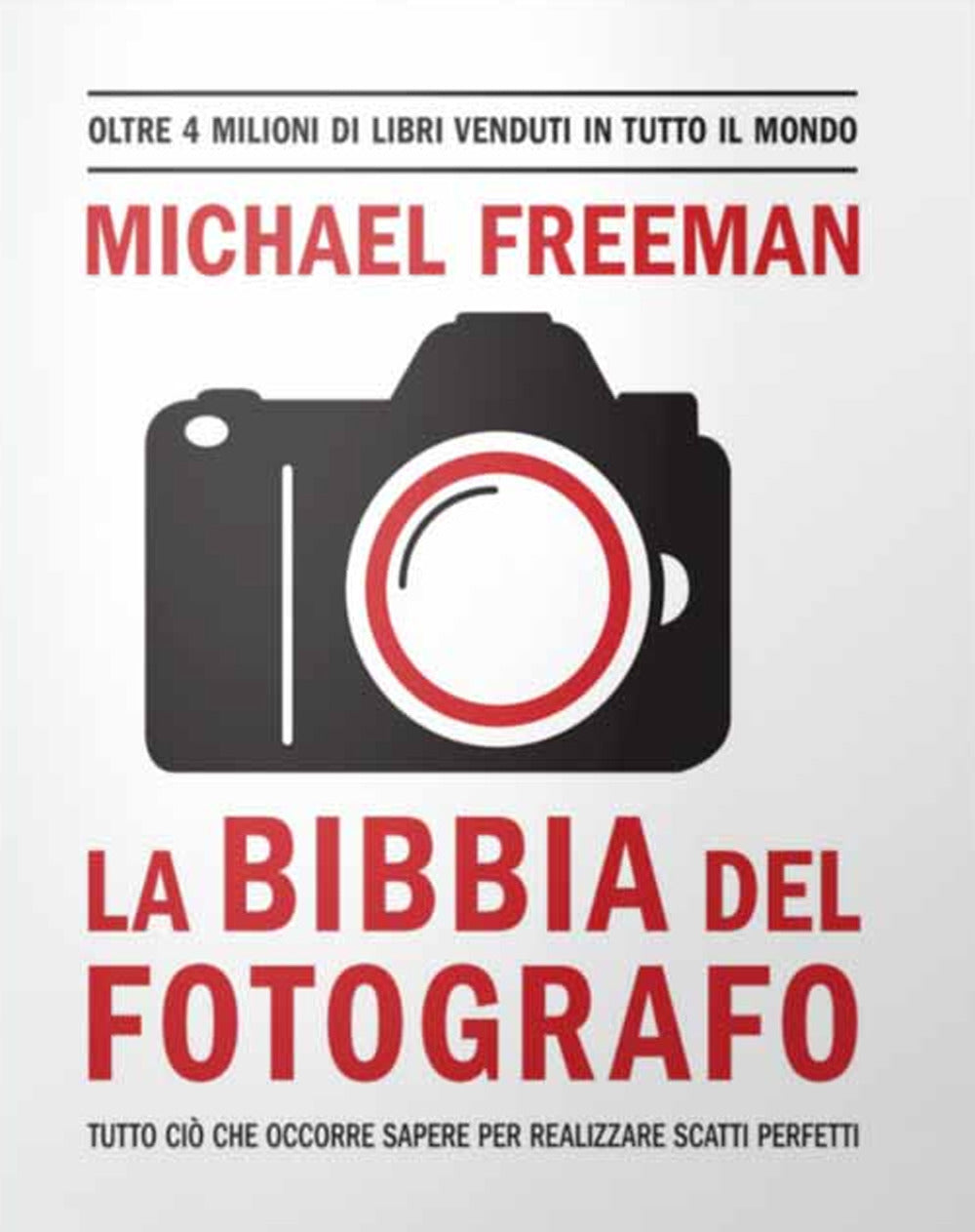 Bibbia Del Fotografo (la) - Freeman Michael