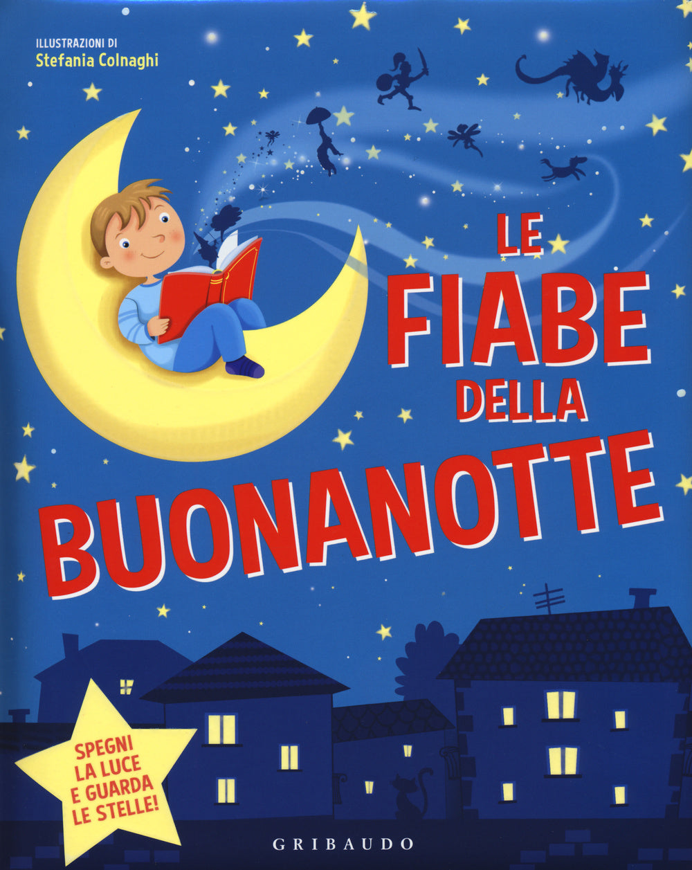 Fiabe Della Buonanotte. Ediz. Illustrata (le) - Colnaghi Stefania