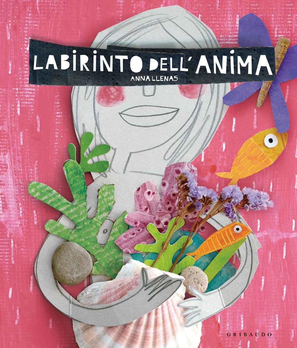 Labirinto Dell'anima. Ediz. A Colori - Llenas Anna
