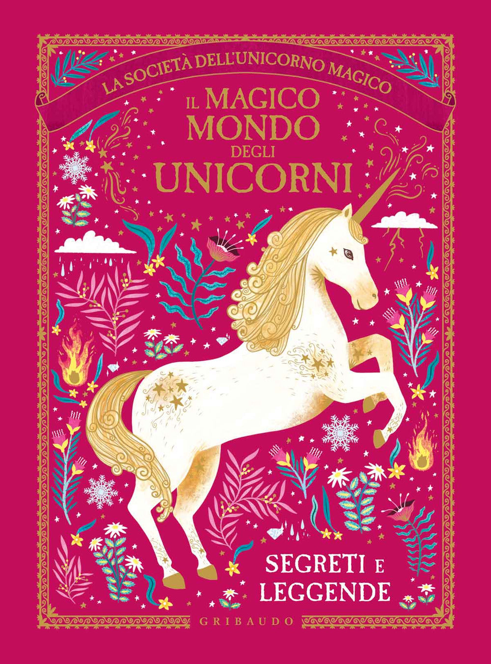 Magico Mondo Degli Unicorni. Segreti E Leggende. La Societa' Dell'unicorno Magic - Phipps Selwyn E.