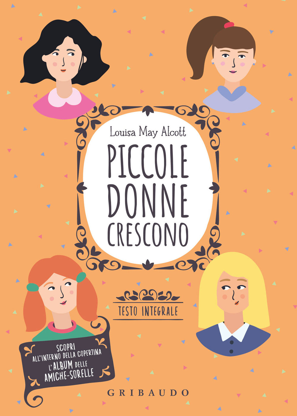 Piccole Donne Crescono. Ediz. Integrale. Con Poster - Alcott Louisa May; Marchegiani R. (cur.)