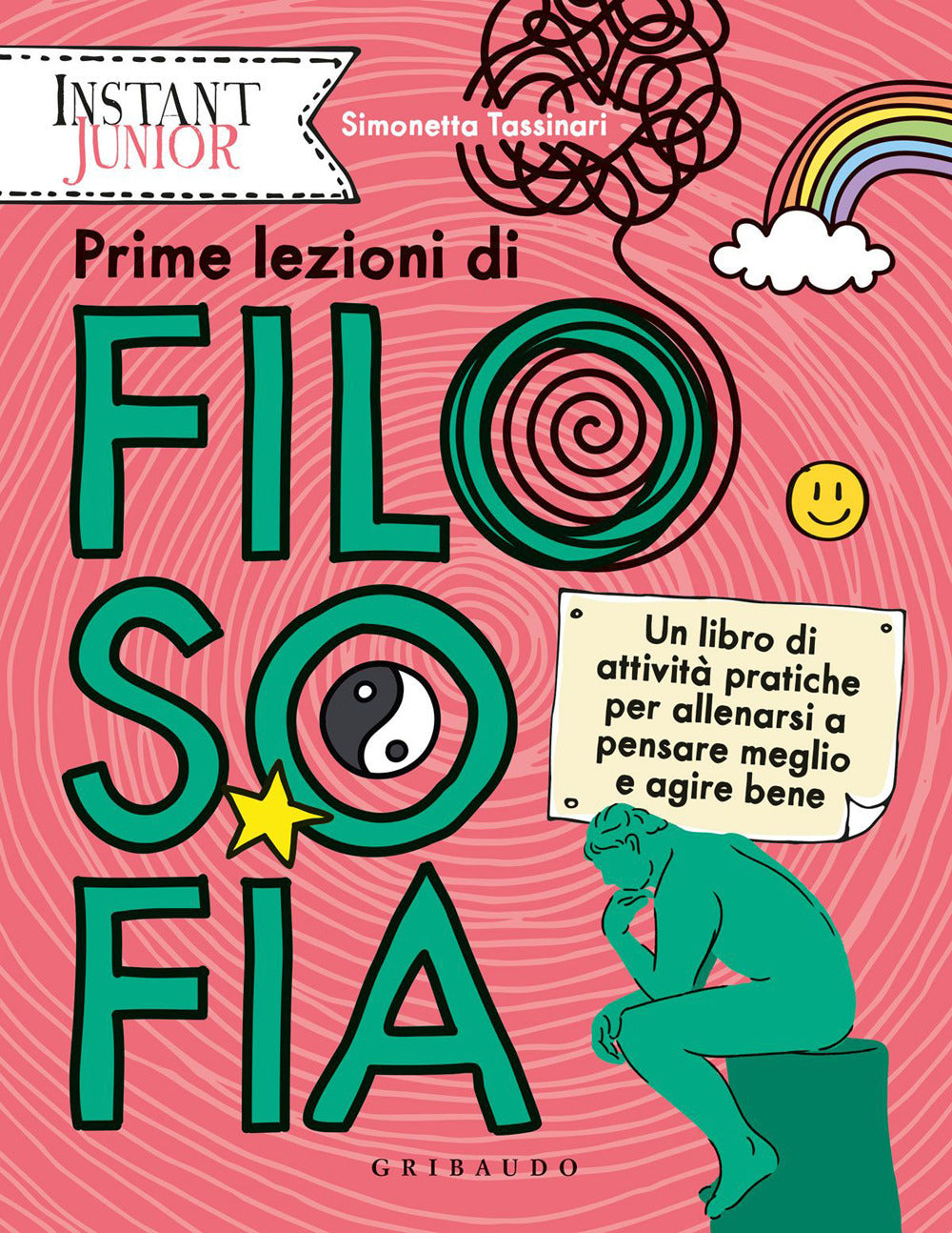 Prime Lezioni Di Filosofia - Tassinari Simonetta