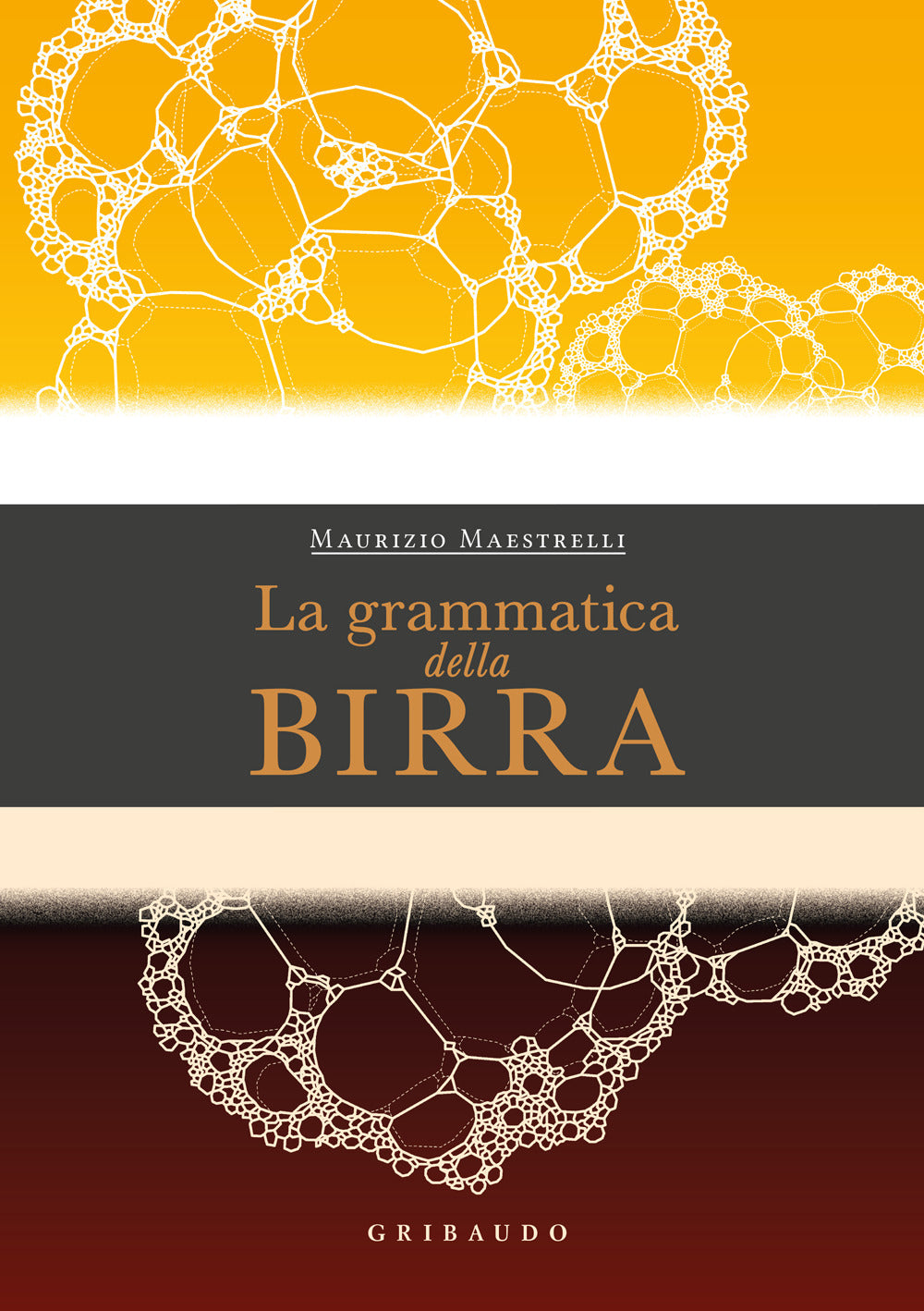 Grammatica Della Birra (la) - Maestrelli Maurizio