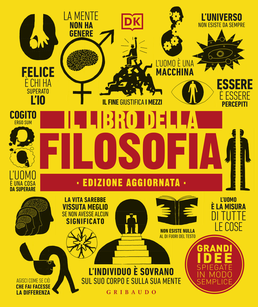 Libro Della Filosofia. Grandi Idee Spiegate In Modo Semplice (il) -