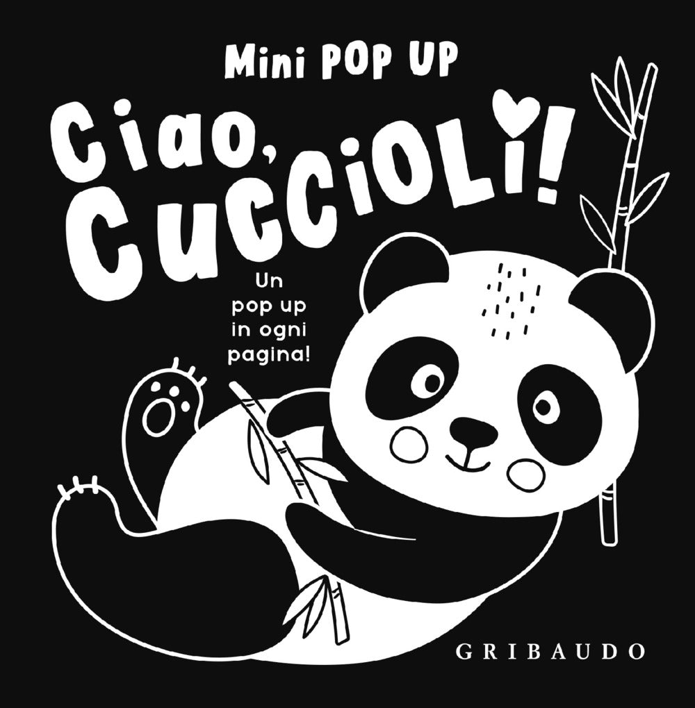 Ciao, Cuccioli! Mini Pop Up. Ediz. Illustrata -