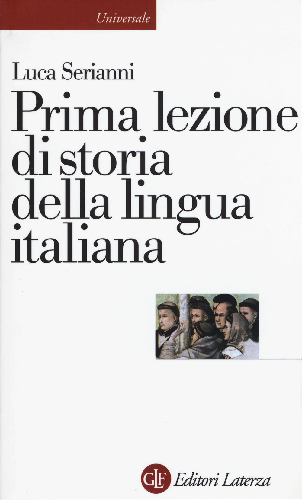Prima Lezione Di Storia Della Lingua Italiana - Serianni Luca