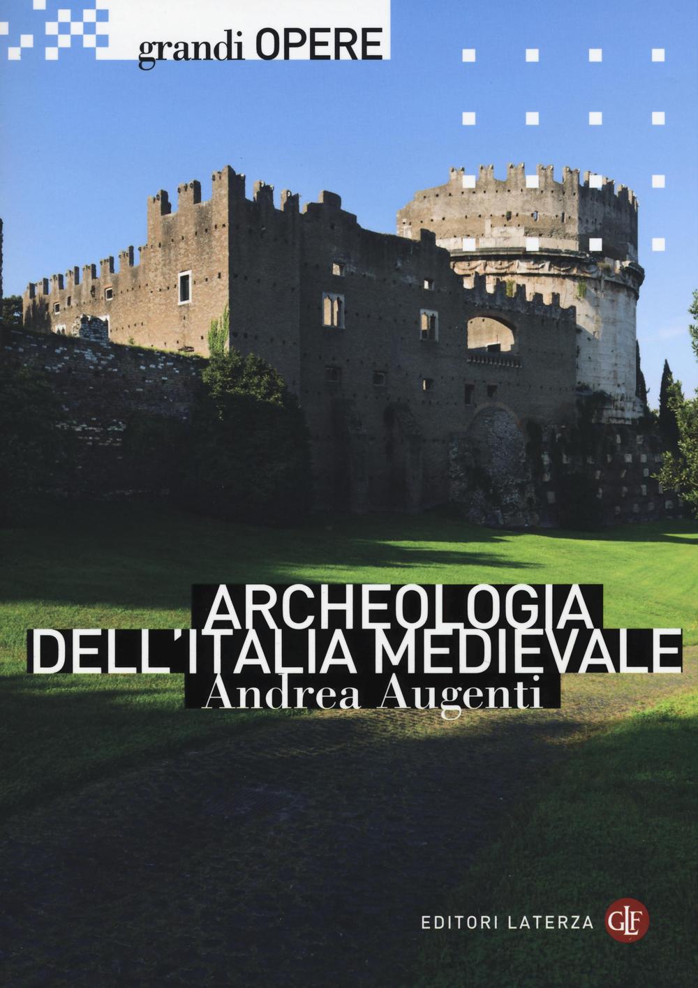 Archeologia Dell'italia Medievale - Augenti Andrea