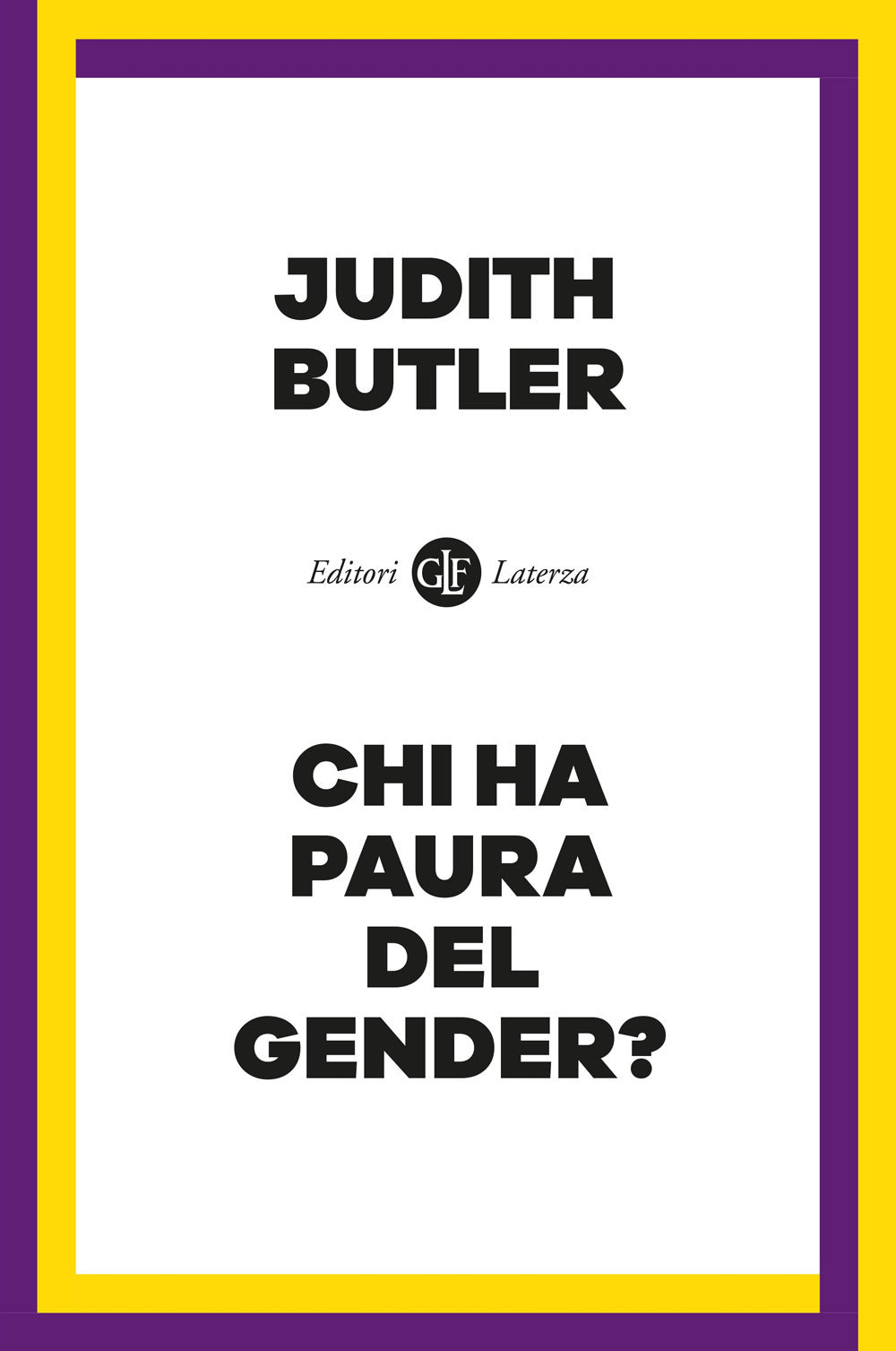 Chi Ha Paura Del Gender? - Butler Judith