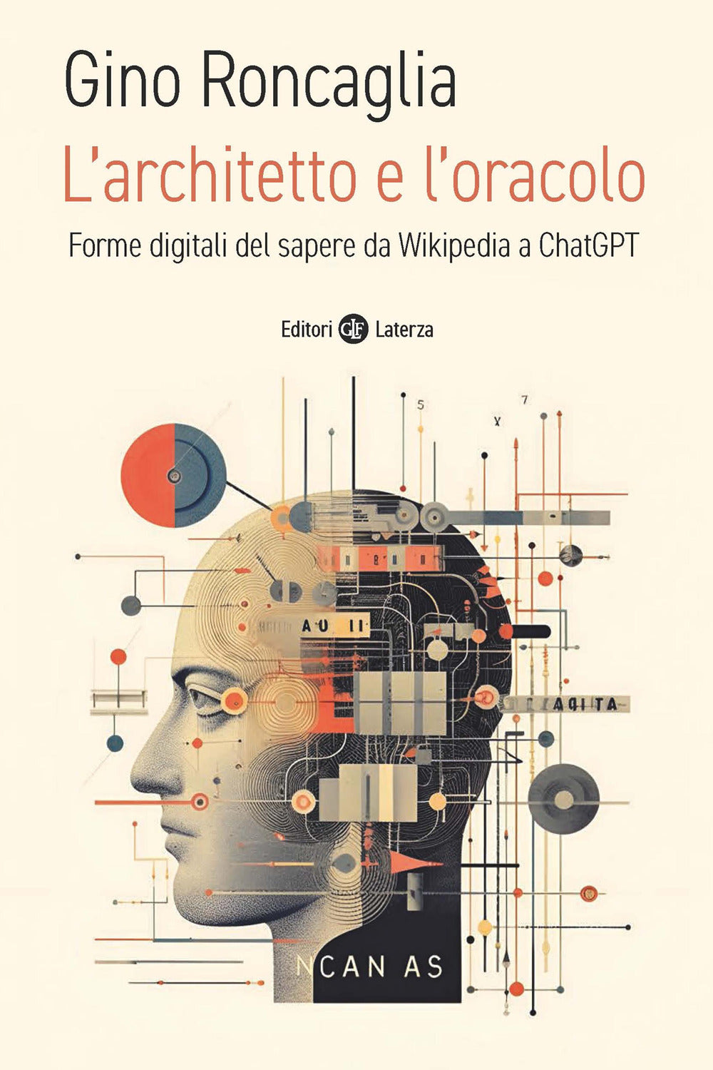 Architetto E L'oracolo. Forme Digitali Del Sapere Da Wikipedia A Chatgpt (l') - Roncaglia Gino