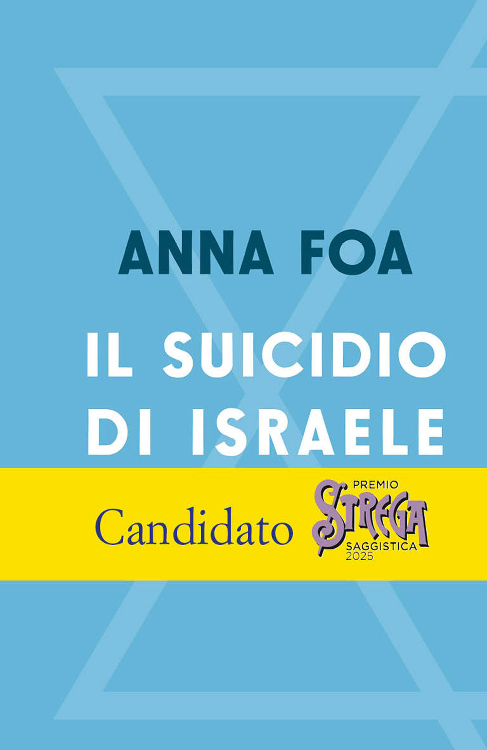 Suicidio Di Israele (il) - Foa Anna