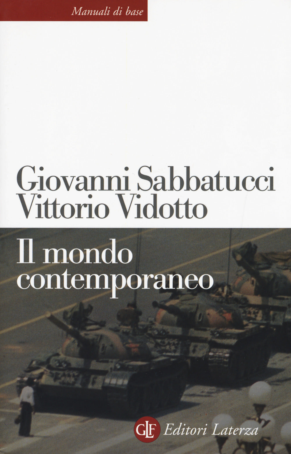 Mondo Contemporaneo (il) - Sabbatucci Giovanni; Vidotto Vittorio