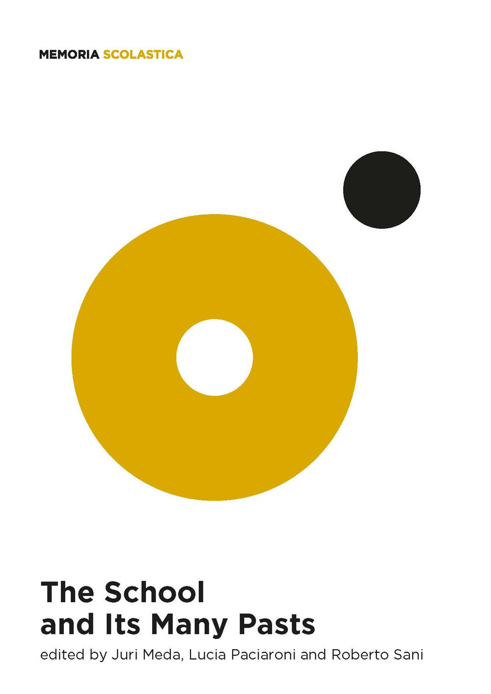 The School And Its Many Pasts -