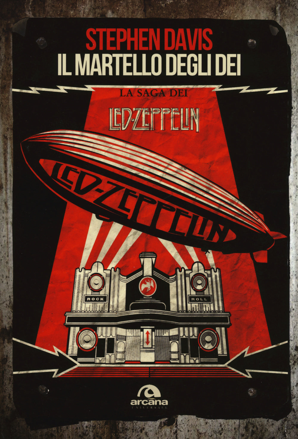 Martello Degli Dei. La Saga Dei Led Zeppelin (il) - Davis Stephen