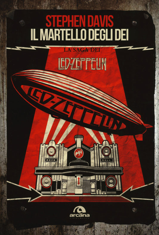 Martello Degli Dei. La Saga Dei Led Zeppelin (il) - Davis Stephen