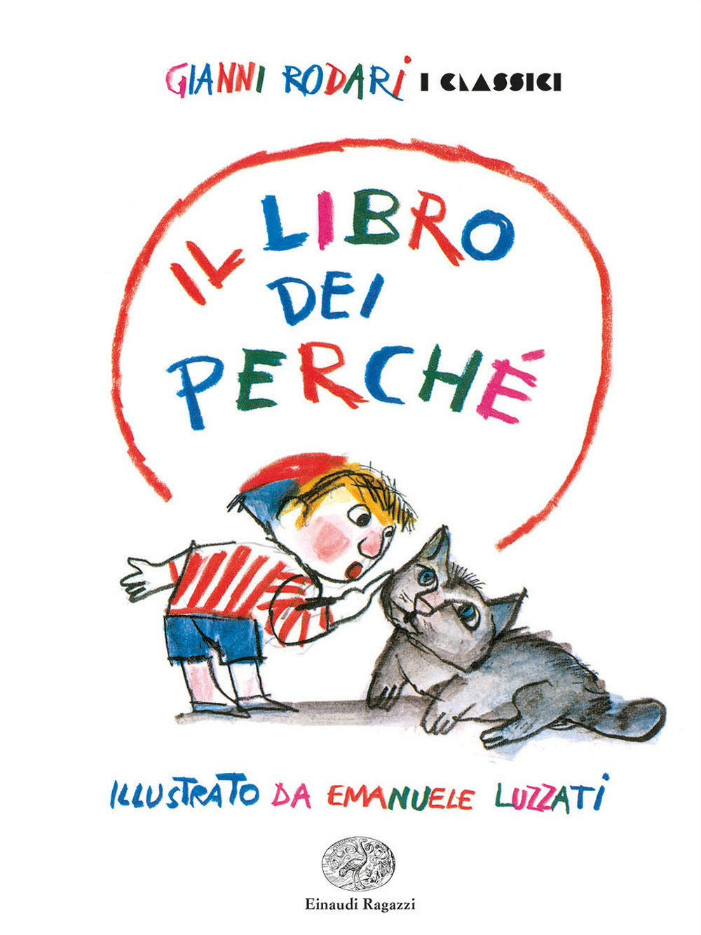 Libro Dei Perche'. Ediz. A Colori (il) - Rodari Gianni