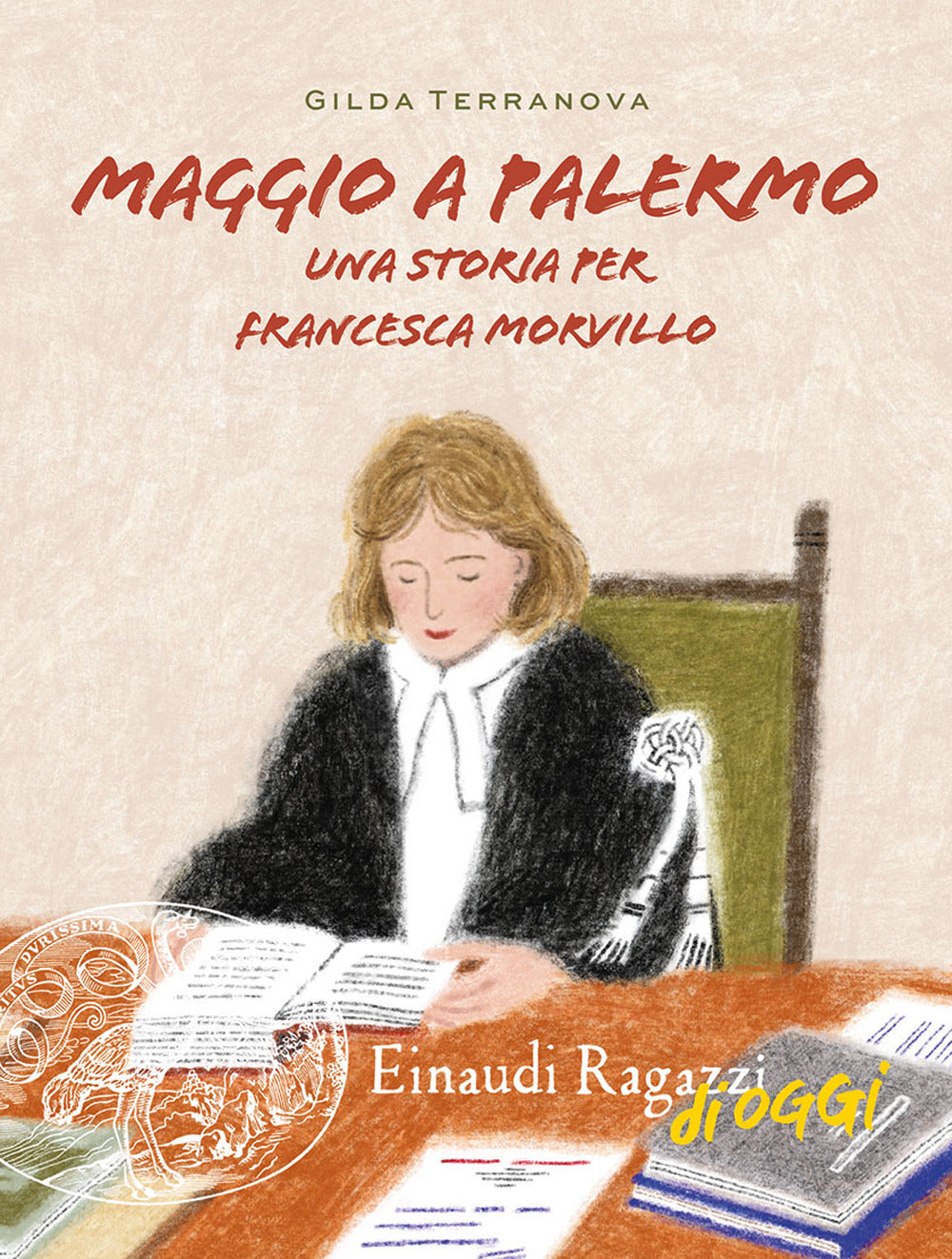 Maggio A Palermo. Una Storia Per Francesca Morvillo - Terranova Gilda