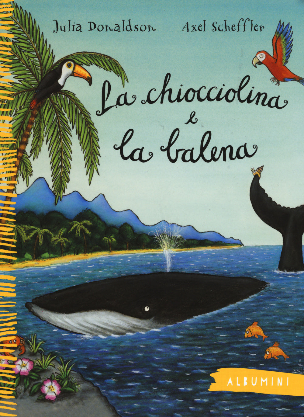 Chiocciolina E La Balena. Ediz. A Colori (la) - Donaldson Julia