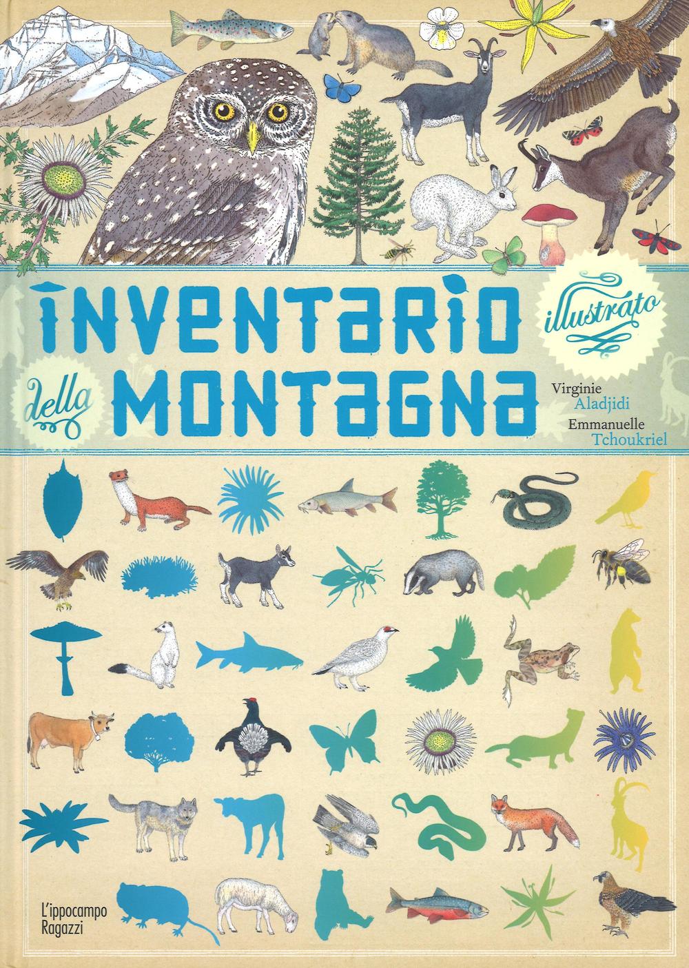Inventario Illustrato Della Montagna - Aladjidi Virginie; Tchoukriel Emmanuelle