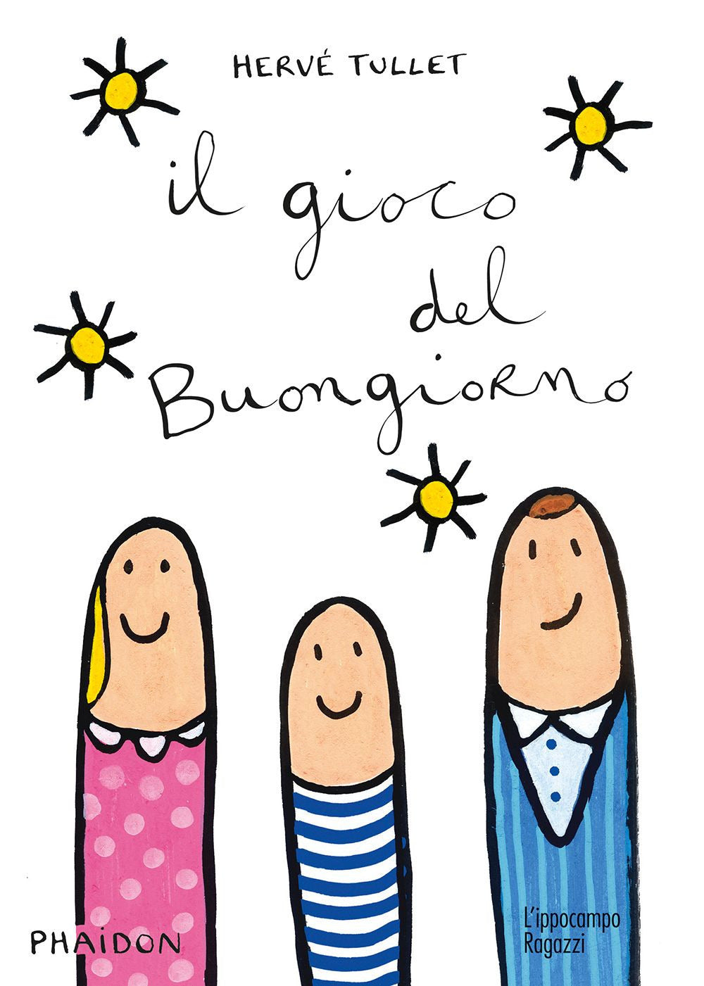 Gioco Del Buongiorno. Ediz. Illustrata (il) - Tullet Herve'