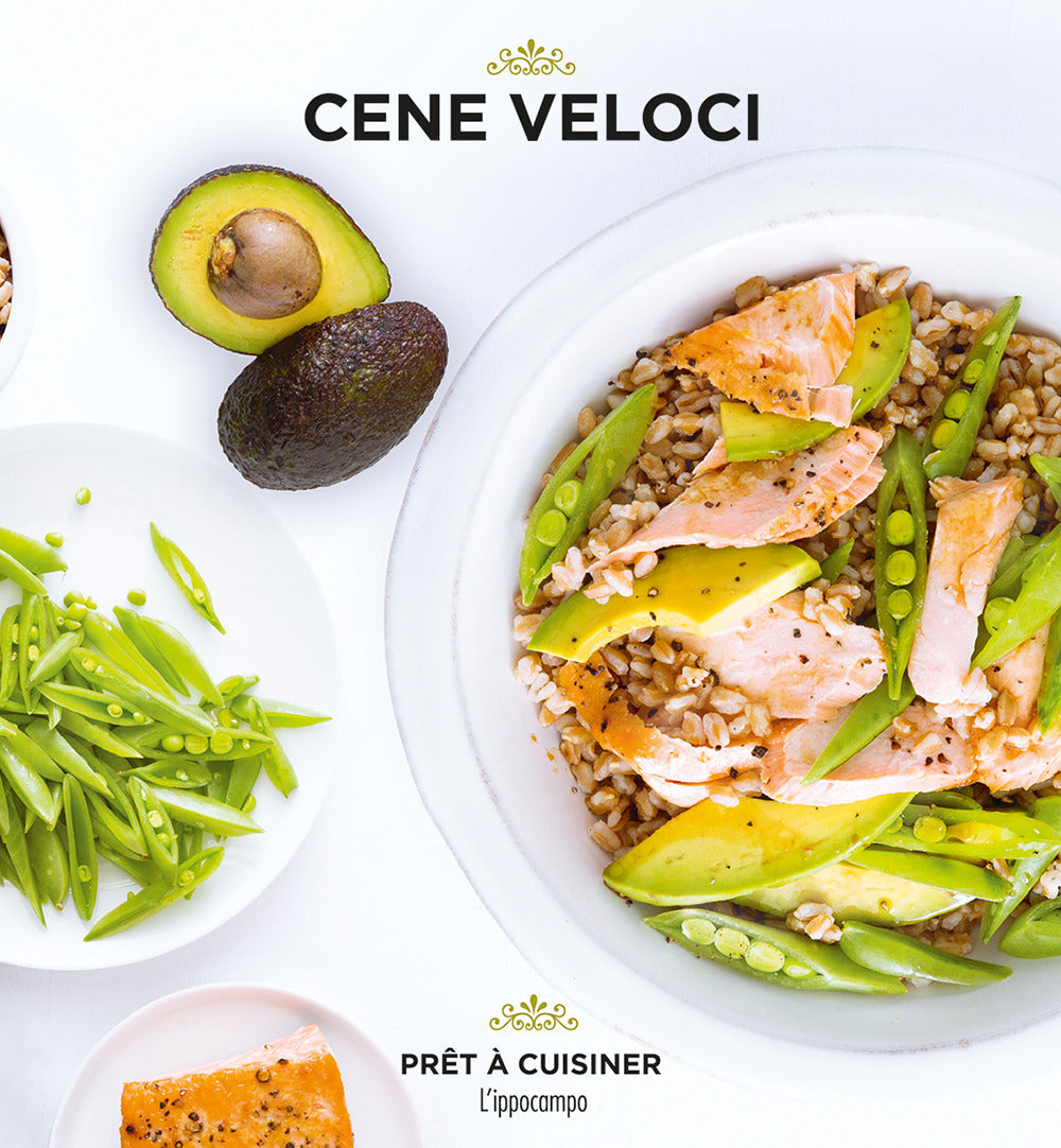 Cene Veloci. Pret A' Cuisiner -
