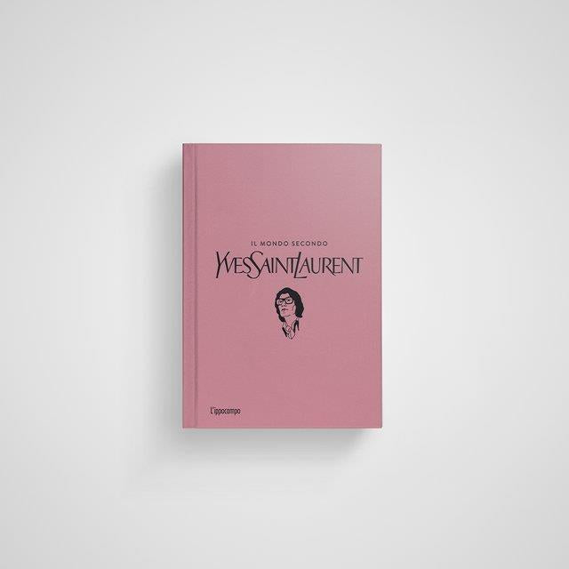 Mondo Secondo Yves Saint-laurent (il) - Mauries Patrick