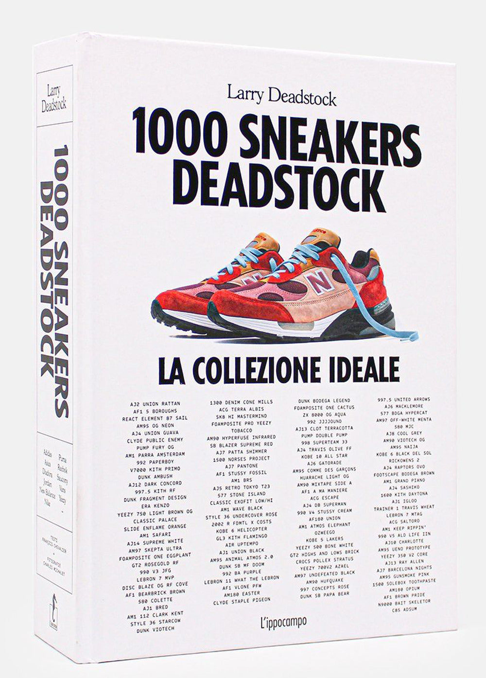 1000 Sneakers Deadstock. Ediz. Italiana - Deadstock Larry; Chevalier Francois