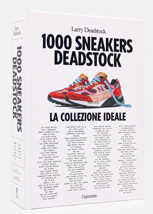 1000 Sneakers Deadstock. Ediz. Italiana - Deadstock Larry; Chevalier Francois
