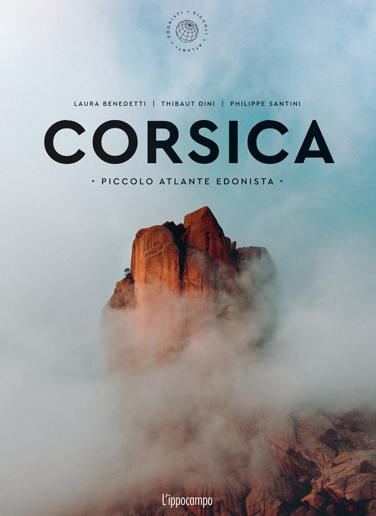 Corsica. Piccolo Atlante Edonista - Benedetti Laura