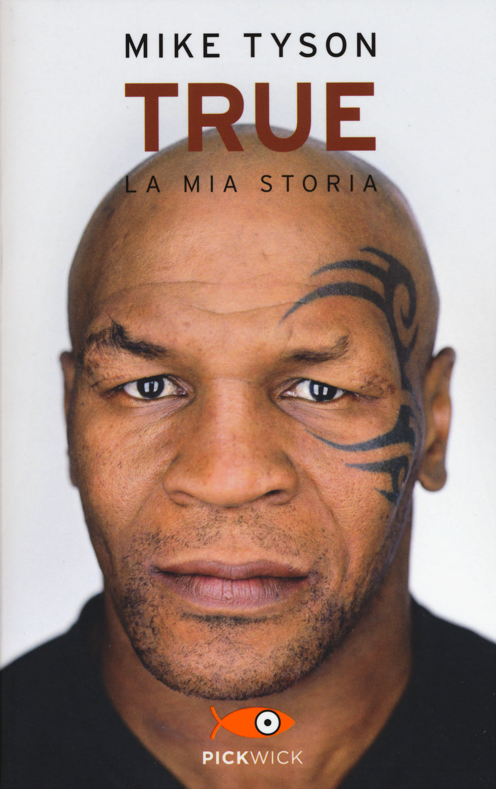 True. La Mia Storia - Tyson Mike